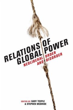 Relations of Global Power - Teeple, Gary; Mcbride, Stephen