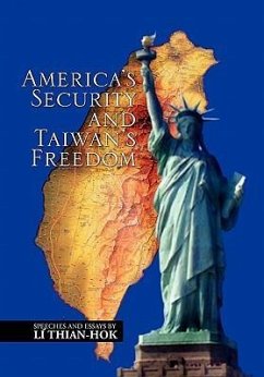 America's Security and Taiwan's Freedom - Thian-Hok, L.; Thian-Hok, Li; Li, Thian-Hok