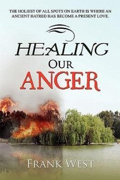 Healing Our Anger - West, Frank