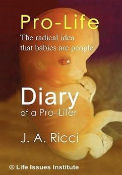 Diary of a Pro-Lifer - Ricci, J. A.