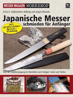 Japanische Messer schmieden für Anfänger - Siebeneicher-Hellwig, Ernst G.;Rosinski, Jürgen