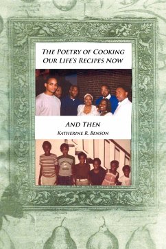 The Poetry of Cooking - Benson, Katherine R.