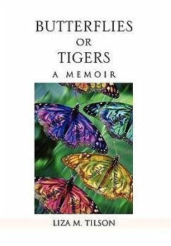 Butterflies or Tigers - Tilson, Liza M.