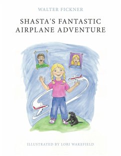 Shasta's Fantastic Airplane Adventure - Fickner, Walter