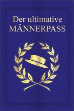 Der ultimative Männerpass