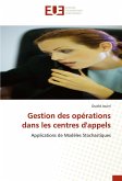 Gestion des opérations dans les centres d'appels Gestion des opérations dans les centres d'appels