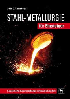 Stahl-Metallurgie für Einsteiger - Verhoeven, John D.