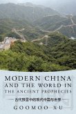 Modern China and the World in the Ancient Prophecies