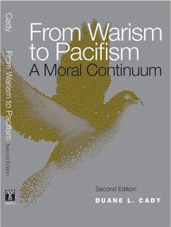 From Warism to Pacifism: A Moral Continuum - Cady, Duane