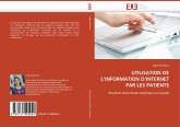 UTILISATION DE L''INFORMATION D''INTERNET PAR LES PATIENTS