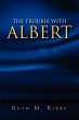 The Trouble with Albert - Bild 1