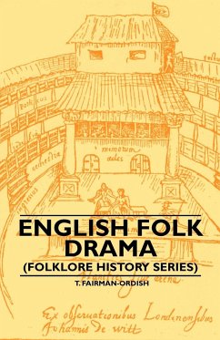 English Folk Drama (Folklore History Series) - Fairman-Ordish, T.
