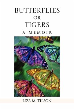 Butterflies or Tigers - Tilson, Liza M.