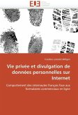 Vie privée et divulgation de données personnelles sur internet Vie privée et divulgation de données personnelles sur internet