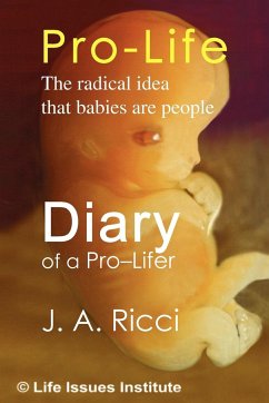 Diary of a Pro-Lifer - Ricci, J. A.