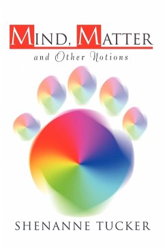 Mind, Matter and Other Notions - Tucker, Shenanne
