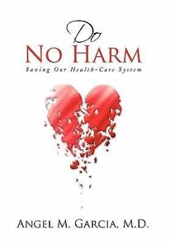 Do No Harm - Garcia, Angel M. M. D.