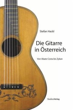 Die Gitarre in Österreich - Hackl, Stefan