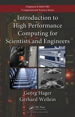 Introduction to High Performance Computing for Scientists and Engineers - Hager, Georg; Wellein, Gerhard