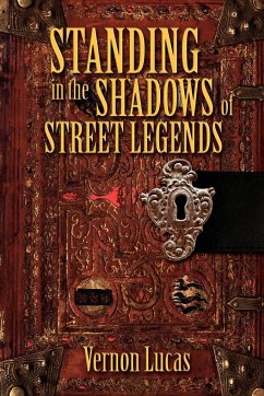 Standing in the Shadows of Street Legends - Lucas, Vernon