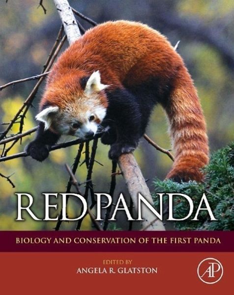 Red Panda: Biology and Conservation of the First Panda