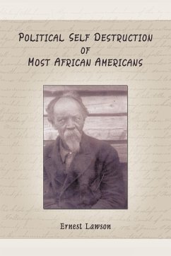 Political Self Destruction of Most African Americans - Lawson, Ernest