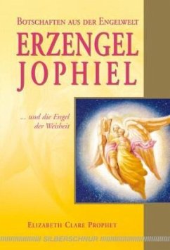 Erzengel Jophiel - Prophet, Elizabeth C