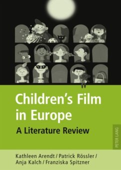 Children¿s Film in Europe - Arendt, Kathleen;Rössler, Patrick;Kalch, Anja