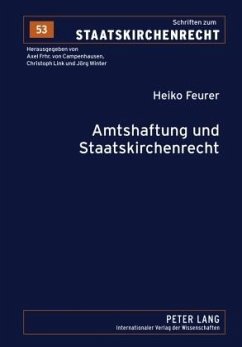 Amtshaftung und Staatskirchenrecht - Feurer, Heiko