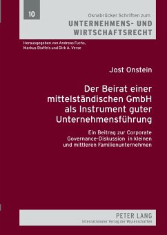 Der Beirat einer mittelständischen GmbH als Instrument guter Unternehmensführung - Onstein, Jost