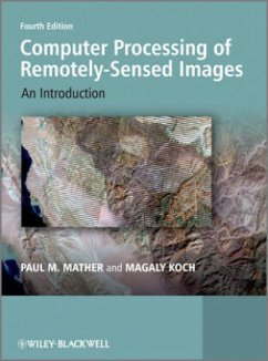 Computer Processing of Remotely-Sensed Images - Mather, Paul M.; Koch, Magaly