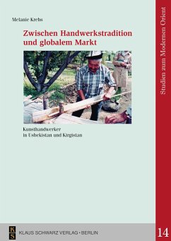 Zwischen Handwerkstradition und globalem Markt - Krebs, Melanie