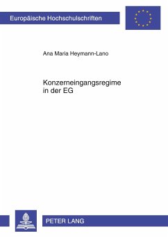 Konzerneingangsregime in der EG - Heymann-Lano, Ana Maria