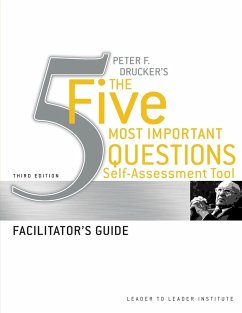 Peter Drucker's the Five Most Important Question Self Assessment Tool - Frances Hesselbein Leadership Institute