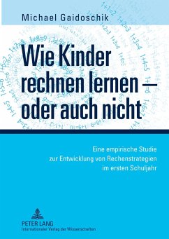 Wie Kinder rechnen lernen ¿ oder auch nicht - Gaidoschik, Michael