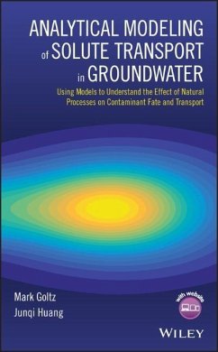 Analytical Modeling of Solute Transport in Groundwater - Goltz, Mark; Huang, Junqi