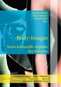 Body-Images - Blohm, Manfred; Glebocka, Alicja; Heil, Christine