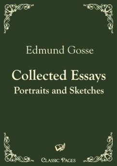 Collected Essays - Gosse, Edmund