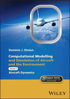 Computational Modelling and Simulation of Aircraft and the Environment, Volume 2 - Diston, Dominic J.