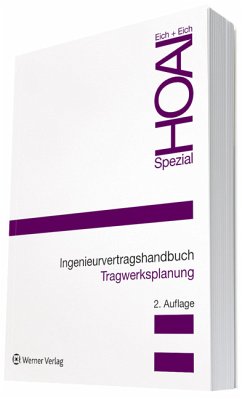 HOAI spezial; Ingenieurvertragshandbuch Tragwerksplanung - Eich, Rainer