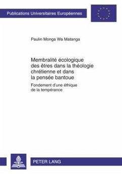 Membralité écologique des êtres dans la théologie chrétienne et dans la pensée bantoue - Monga Wa Matanga, Paulin