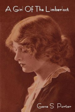 A Girl of the Limberlost - Porter, Gene Stratton