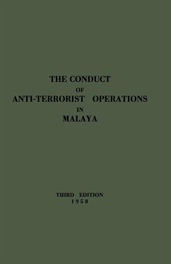 The Conduct of Anti-Terrorist Operations in Malaya - Director of Operations, Malaya