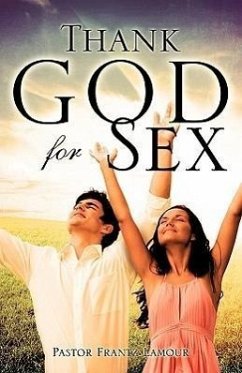 Thank God for Sex - Lamour, Pastor Frantz