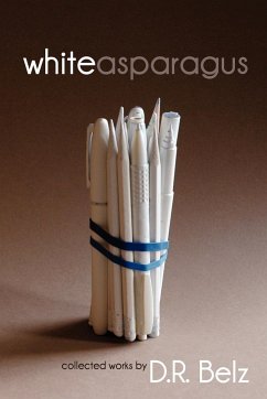 White Asparagus - Belz, D. R. (David Richard)