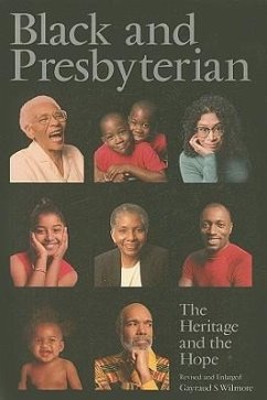 Black and Presbyterian: The Heritage and the Hope - Wilmore, Gayraud S.