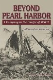 Beyond Pearl Harbor: I Company in the Pacific of WWII