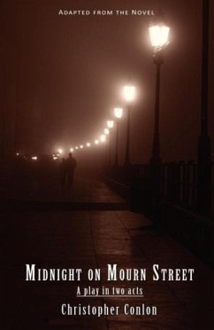 Midnight on Mourn Street: A Play in Two Acts - Conlon, Christopher