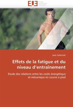 Effets de la Fatigue Et Du Niveau D Entraînement - Salwinski, Jean