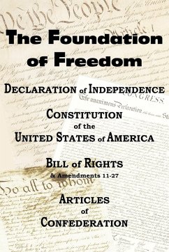 The Declaration of Independence and the Us Constitution with Bill of Rights & Amendments Plus the Articles of Confederation - Jefferson, Thomas; Franklin, Benjamin; Constitutional Convention